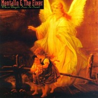 Purchase Mentallo and The Fixer - Where Angels Fear To Tread