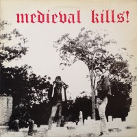 Purchase Medieval - Medieval Kills! (Vinyl)