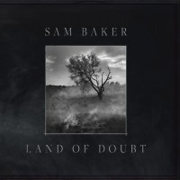 Purchase Sam Baker - Land Of Doubt