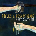 Buy Mary Gauthier - Rifles & Rosary Beads Mp3 Download