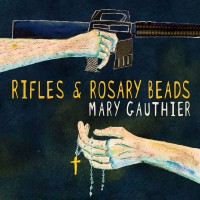 Purchase Mary Gauthier - Rifles & Rosary Beads