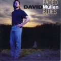 Buy David Mullen - Faded Blues Mp3 Download