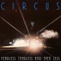 Buy Circus - Fearless Tearless And Even Less (Vinyl) Mp3 Download