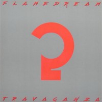 Purchase Flame Dream - Travaganza (Vinyl)