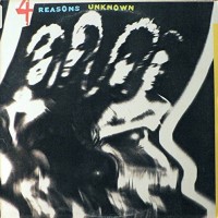 Purchase Four Reasons Unknown - 4 Reasons Unknown