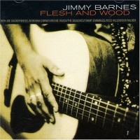 Purchase Jimmy Barnes - Flesh And Wood