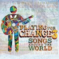 Buy Playing For Change - Playing For Change 3: Songs Around The World Mp3 Download