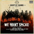 Buy Hustle Gang - We Want Smoke Mp3 Download