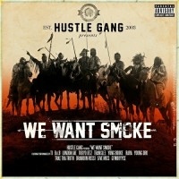 Purchase Hustle Gang - We Want Smoke