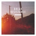 Buy Break - Resistance Mp3 Download