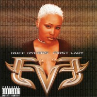 Purchase Eve - Ruff Ryders' First Lady
