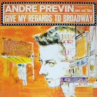 Purchase Andre Previn - Give My Regards To Broadway (Reissued 2000)
