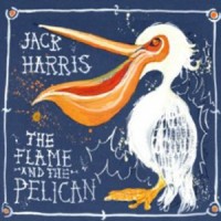 Purchase Jack Harris - The Flame And The Pelican