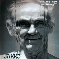 Purchase Jakko - Are My Ears On Wrong?