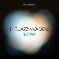 Purchase The Jazzinvaders - Blow!
