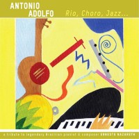 Purchase Antonio Adolfo - Rio, Choro, Jazz...