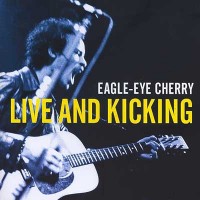 Purchase Eagle-Eye Cherry - Living And Kicking