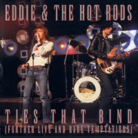 Purchase Eddie & the Hot Rods - Ties That Bind