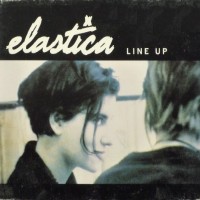 Purchase Elastica - Line Up (CDS)