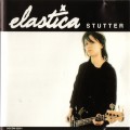 Buy Elastica - Stutter Mp3 Download