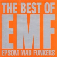 Purchase EMF - Epsom Mad Funkers - The Best Of CD1
