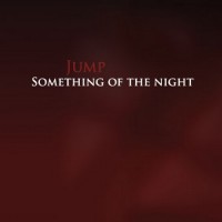 Purchase Jump - Something Of The Night