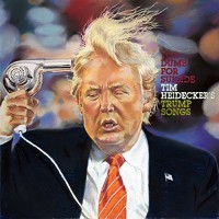 Purchase Tim Heidecker - Too Dumb For Suicide: Tim Heidecker’s Trump Songs