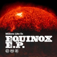Purchase Millions Like Us - Equinox (EP)