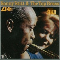 Purchase Sonny Stitt - Sonny Stitt & The Top Brass (Vinyl)