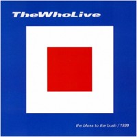 Purchase The Who - Blues To The Bush CD1