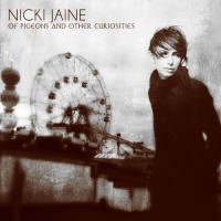 Purchase Nicki Jaine - Of Pigeons And Other Curiosities