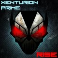 Buy Xenturion Prime - Rise (EP) Mp3 Download