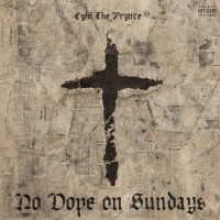 Purchase Cyhi The Prynce - No Dope On Sundays