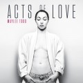 Buy Maylee Todd - Acts Of Love Mp3 Download