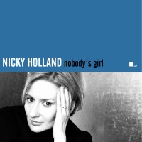 Purchase Nicky Holland - Nobody's Girl