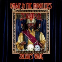 Purchase Omar & the Howlers - Zoltar's Walk