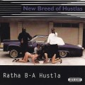 Buy New Breed Of Hustlas - Ratha B-A Hustla Mp3 Download