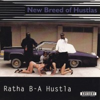 Purchase New Breed Of Hustlas - Ratha B-A Hustla