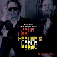 Purchase Hugo Race And Michelangelo Russo - John Lee Hooker's World Today