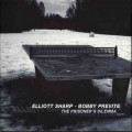 Buy Elliott Sharp - The Prisoner's Dilemma (With Bobby Previte) Mp3 Download