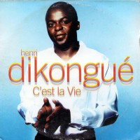 Purchase Henri Dikongue - C'est La Vie