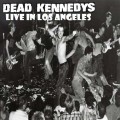 Buy Dead Kennedys - Live In Los Angeles 1984 Mp3 Download