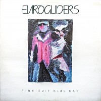Purchase Eurogliders - Pink Suit Blue Day (Vinyl)