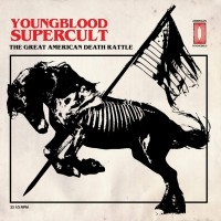 Purchase Youngblood Supercult - The Great American Death Rattle