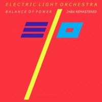 Purchase Electric Light Orchestra - Balance Of Power (Remastered 2017)