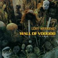 Purchase Wall Of Voodoo - Lost Weekend: The Best Of Wall Of Voodoo The I.R.S. Years