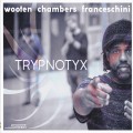 Buy Wooten, Chambers & Franceschini - Trypnotyx Mp3 Download