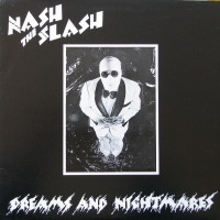 Purchase Nash The Slash - Dreams And Nightmares (Vinyl)