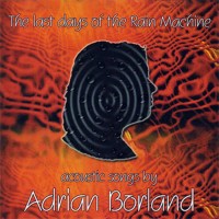 Purchase Adrian Borland - The Last Days Of The Rain Machine