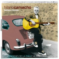 Purchase Hilario Camacho - Tiempo Al Tiempo - Canciones De La Calle Hilario Camacho